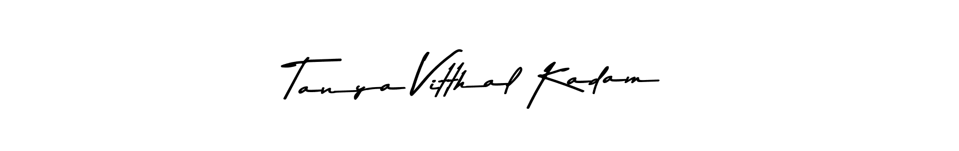 How to make Tanya Vitthal Kadam name signature. Use Asem Kandis PERSONAL USE style for creating short signs online. This is the latest handwritten sign. Tanya Vitthal Kadam signature style 9 images and pictures png