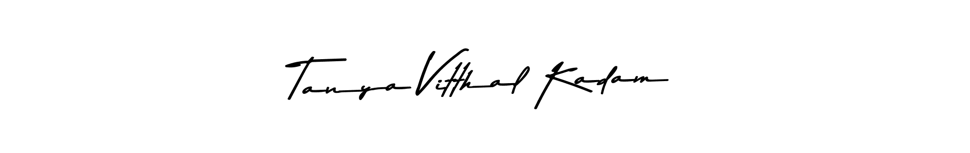 How to make Tanya Vitthal Kadam name signature. Use Asem Kandis PERSONAL USE style for creating short signs online. This is the latest handwritten sign. Tanya Vitthal Kadam signature style 9 images and pictures png