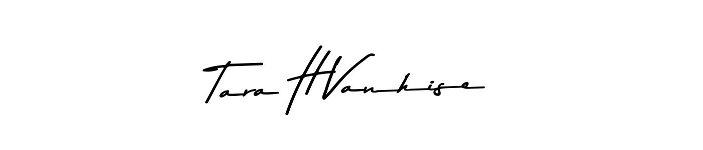 Tara H Vanhise stylish signature style. Best Handwritten Sign (Asem Kandis PERSONAL USE) for my name. Handwritten Signature Collection Ideas for my name Tara H Vanhise. Tara H Vanhise signature style 9 images and pictures png