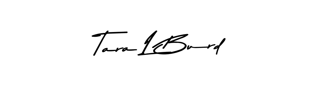 Best and Professional Signature Style for Tara L Burd. Asem Kandis PERSONAL USE Best Signature Style Collection. Tara L Burd signature style 9 images and pictures png