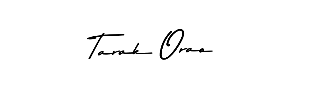 Also You can easily find your signature by using the search form. We will create Tarak Orao name handwritten signature images for you free of cost using Asem Kandis PERSONAL USE sign style. Tarak Orao signature style 9 images and pictures png