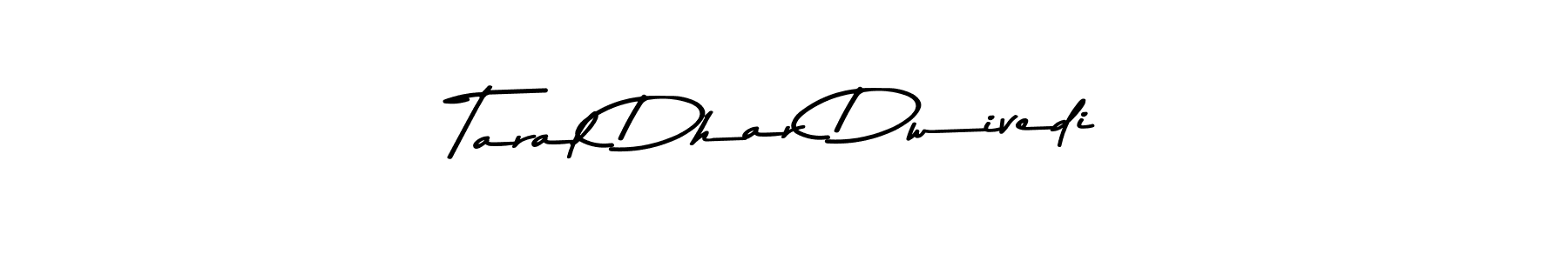 How to make Taral Dhar Dwivedi signature? Asem Kandis PERSONAL USE is a professional autograph style. Create handwritten signature for Taral Dhar Dwivedi name. Taral Dhar Dwivedi signature style 9 images and pictures png