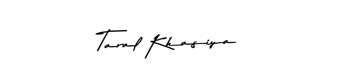 How to make Taral Khasiya signature? Asem Kandis PERSONAL USE is a professional autograph style. Create handwritten signature for Taral Khasiya name. Taral Khasiya signature style 9 images and pictures png