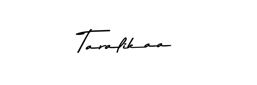 How to make Taralikaa signature? Asem Kandis PERSONAL USE is a professional autograph style. Create handwritten signature for Taralikaa name. Taralikaa signature style 9 images and pictures png
