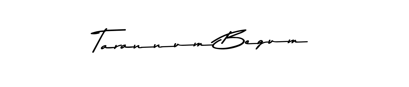 Design your own signature with our free online signature maker. With this signature software, you can create a handwritten (Asem Kandis PERSONAL USE) signature for name Tarannum Begum. Tarannum Begum signature style 9 images and pictures png