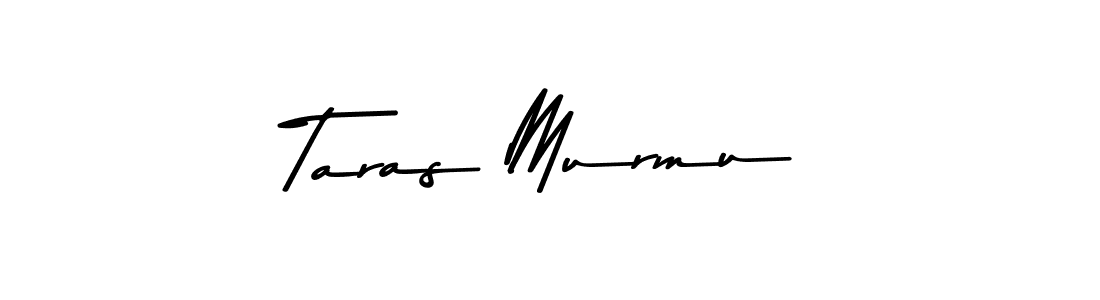 Design your own signature with our free online signature maker. With this signature software, you can create a handwritten (Asem Kandis PERSONAL USE) signature for name Taras Murmu. Taras Murmu signature style 9 images and pictures png