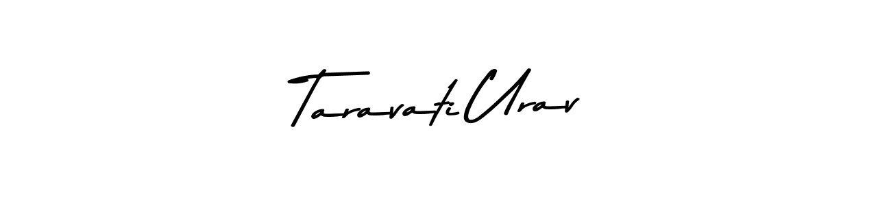 How to make Taravati Urav signature? Asem Kandis PERSONAL USE is a professional autograph style. Create handwritten signature for Taravati Urav name. Taravati Urav signature style 9 images and pictures png