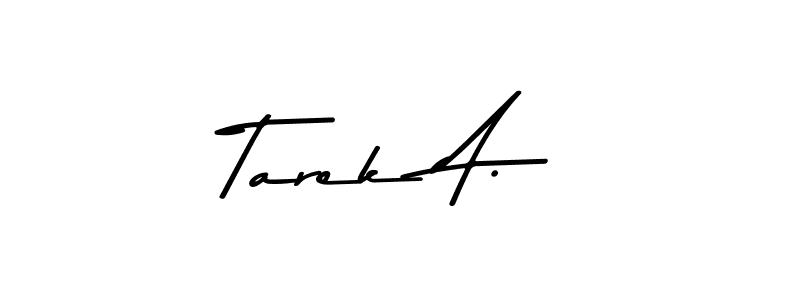 How to make Tarek A. name signature. Use Asem Kandis PERSONAL USE style for creating short signs online. This is the latest handwritten sign. Tarek A. signature style 9 images and pictures png