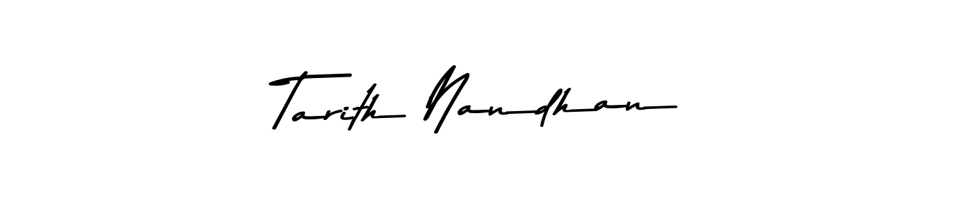 How to make Tarith Nandhan name signature. Use Asem Kandis PERSONAL USE style for creating short signs online. This is the latest handwritten sign. Tarith Nandhan signature style 9 images and pictures png
