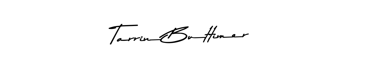 Create a beautiful signature design for name Tarrin Buttimer. With this signature (Asem Kandis PERSONAL USE) fonts, you can make a handwritten signature for free. Tarrin Buttimer signature style 9 images and pictures png