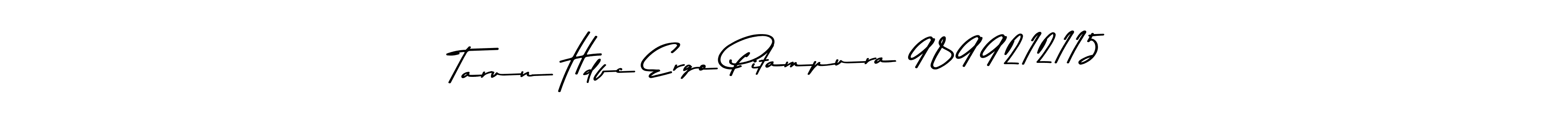 This is the best signature style for the Tarun Hdfc Ergo Pitampura 9899212115 name. Also you like these signature font (Asem Kandis PERSONAL USE). Mix name signature. Tarun Hdfc Ergo Pitampura 9899212115 signature style 9 images and pictures png