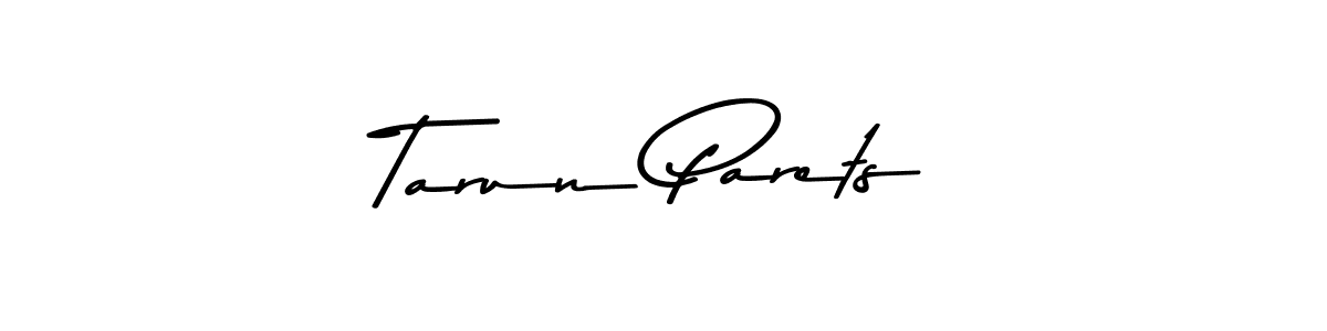 Design your own signature with our free online signature maker. With this signature software, you can create a handwritten (Asem Kandis PERSONAL USE) signature for name Tarun Parets. Tarun Parets signature style 9 images and pictures png