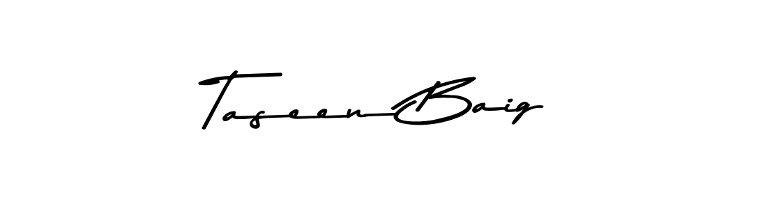 Create a beautiful signature design for name Taseen Baig. With this signature (Asem Kandis PERSONAL USE) fonts, you can make a handwritten signature for free. Taseen Baig signature style 9 images and pictures png