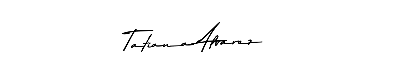 You should practise on your own different ways (Asem Kandis PERSONAL USE) to write your name (Tatiana Alvarez) in signature. don't let someone else do it for you. Tatiana Alvarez signature style 9 images and pictures png