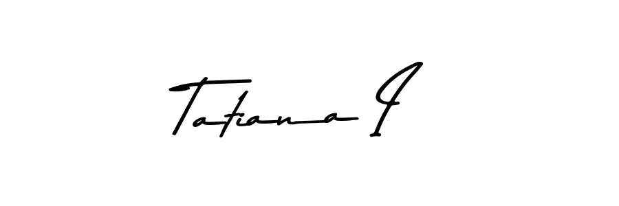 Also we have Tatiana I name is the best signature style. Create professional handwritten signature collection using Asem Kandis PERSONAL USE autograph style. Tatiana I signature style 9 images and pictures png