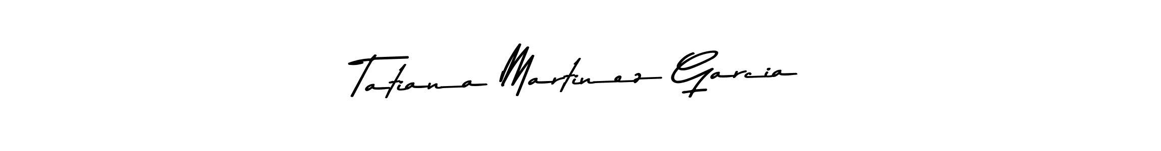 if you are searching for the best signature style for your name Tatiana Martinez Garcia. so please give up your signature search. here we have designed multiple signature styles  using Asem Kandis PERSONAL USE. Tatiana Martinez Garcia signature style 9 images and pictures png