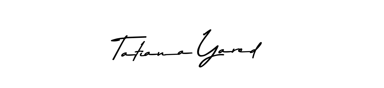 How to Draw Tatiana Yared signature style? Asem Kandis PERSONAL USE is a latest design signature styles for name Tatiana Yared. Tatiana Yared signature style 9 images and pictures png