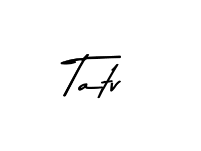 How to make Tatv name signature. Use Asem Kandis PERSONAL USE style for creating short signs online. This is the latest handwritten sign. Tatv signature style 9 images and pictures png