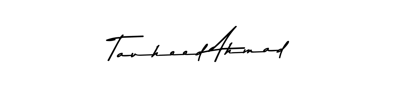 Tauheed Ahmad stylish signature style. Best Handwritten Sign (Asem Kandis PERSONAL USE) for my name. Handwritten Signature Collection Ideas for my name Tauheed Ahmad. Tauheed Ahmad signature style 9 images and pictures png