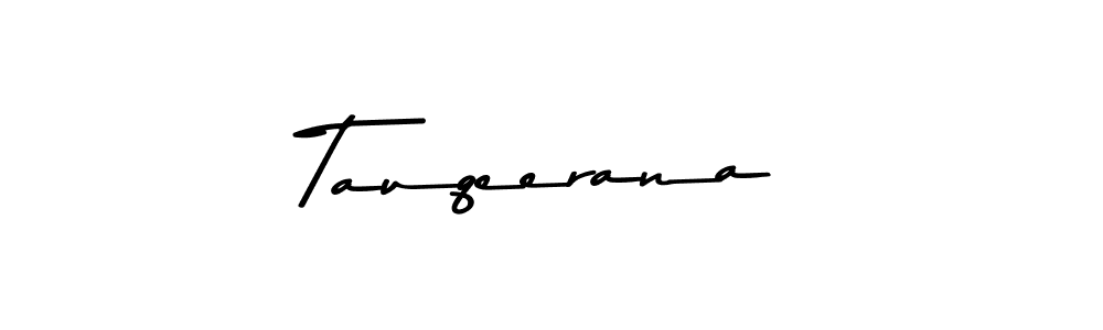 Use a signature maker to create a handwritten signature online. With this signature software, you can design (Asem Kandis PERSONAL USE) your own signature for name Tauqeerana. Tauqeerana signature style 9 images and pictures png