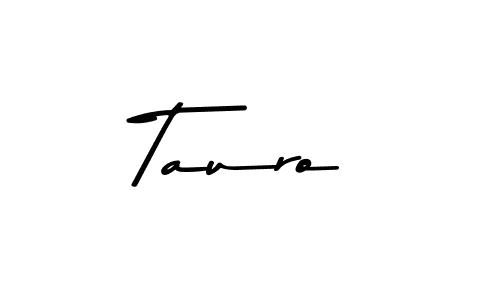 Design your own signature with our free online signature maker. With this signature software, you can create a handwritten (Asem Kandis PERSONAL USE) signature for name Tauro. Tauro signature style 9 images and pictures png
