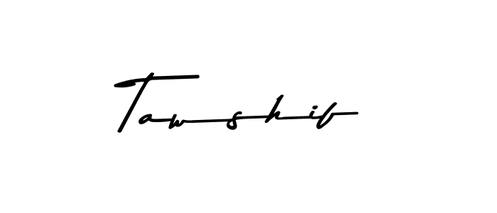 Make a beautiful signature design for name Tawshif. With this signature (Asem Kandis PERSONAL USE) style, you can create a handwritten signature for free. Tawshif signature style 9 images and pictures png