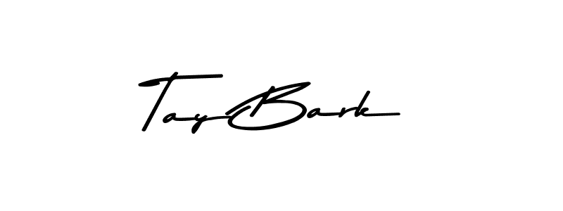 Design your own signature with our free online signature maker. With this signature software, you can create a handwritten (Asem Kandis PERSONAL USE) signature for name Tay Bark. Tay Bark signature style 9 images and pictures png