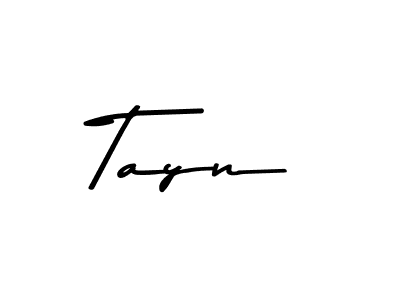 How to make Tayn name signature. Use Asem Kandis PERSONAL USE style for creating short signs online. This is the latest handwritten sign. Tayn signature style 9 images and pictures png