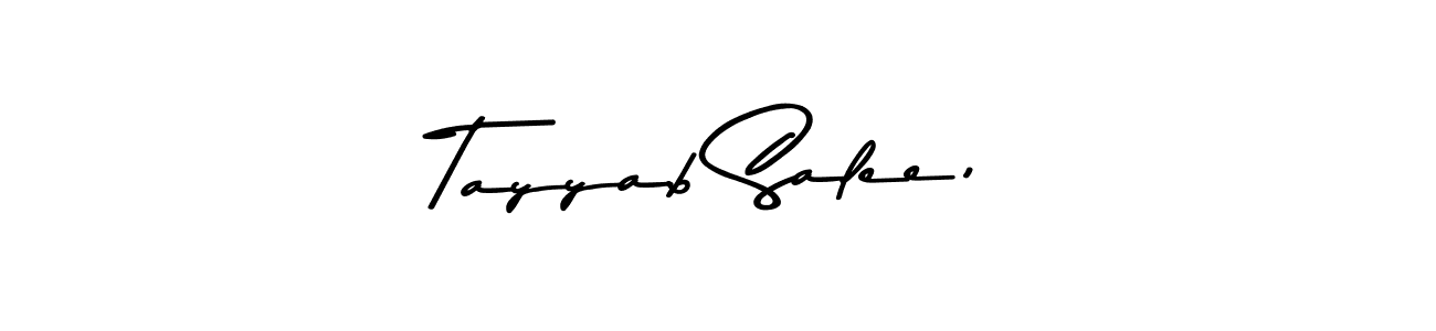 Make a beautiful signature design for name Tayyab Salee,. Use this online signature maker to create a handwritten signature for free. Tayyab Salee, signature style 9 images and pictures png