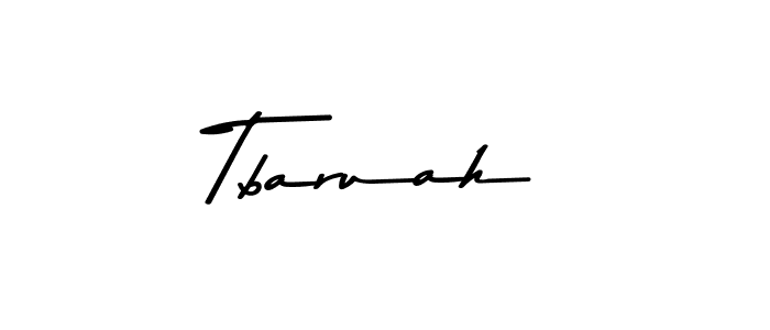 Tbaruah stylish signature style. Best Handwritten Sign (Asem Kandis PERSONAL USE) for my name. Handwritten Signature Collection Ideas for my name Tbaruah. Tbaruah signature style 9 images and pictures png