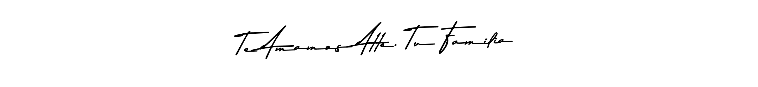 Also we have Te Amamos Atte. Tu Familia name is the best signature style. Create professional handwritten signature collection using Asem Kandis PERSONAL USE autograph style. Te Amamos Atte. Tu Familia signature style 9 images and pictures png