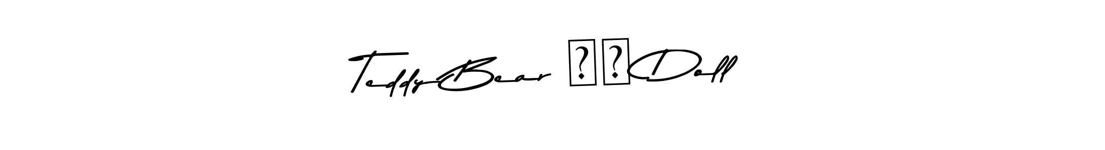 Make a short Teddy Bear ❤️ Doll signature style. Manage your documents anywhere anytime using Asem Kandis PERSONAL USE. Create and add eSignatures, submit forms, share and send files easily. Teddy Bear ❤️ Doll signature style 9 images and pictures png