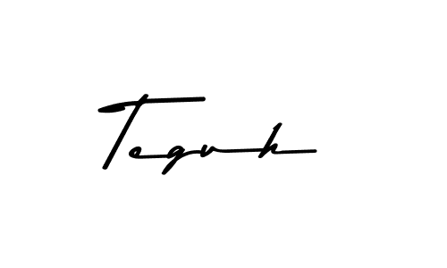 Create a beautiful signature design for name Teguh. With this signature (Asem Kandis PERSONAL USE) fonts, you can make a handwritten signature for free. Teguh signature style 9 images and pictures png
