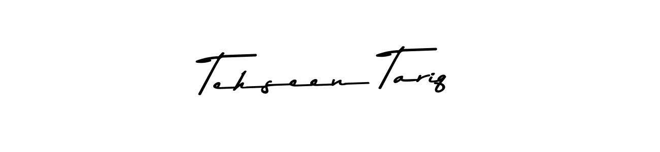 How to make Tehseen Tariq name signature. Use Asem Kandis PERSONAL USE style for creating short signs online. This is the latest handwritten sign. Tehseen Tariq signature style 9 images and pictures png