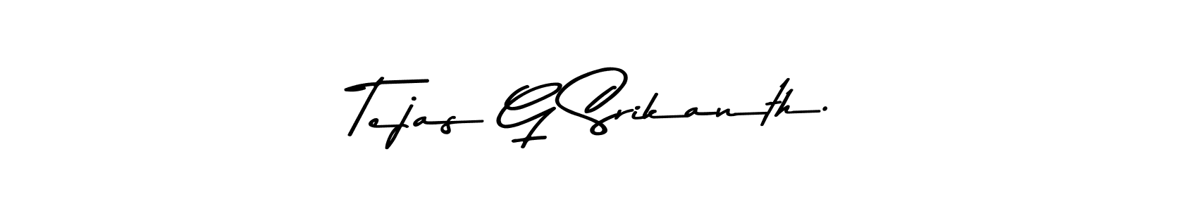 How to make Tejas G Srikanth. name signature. Use Asem Kandis PERSONAL USE style for creating short signs online. This is the latest handwritten sign. Tejas G Srikanth. signature style 9 images and pictures png