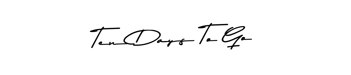 This is the best signature style for the Ten Days To Go name. Also you like these signature font (Asem Kandis PERSONAL USE). Mix name signature. Ten Days To Go signature style 9 images and pictures png