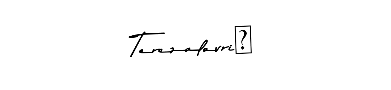 Also You can easily find your signature by using the search form. We will create TerezalovriĆ name handwritten signature images for you free of cost using Asem Kandis PERSONAL USE sign style. TerezalovriĆ signature style 9 images and pictures png