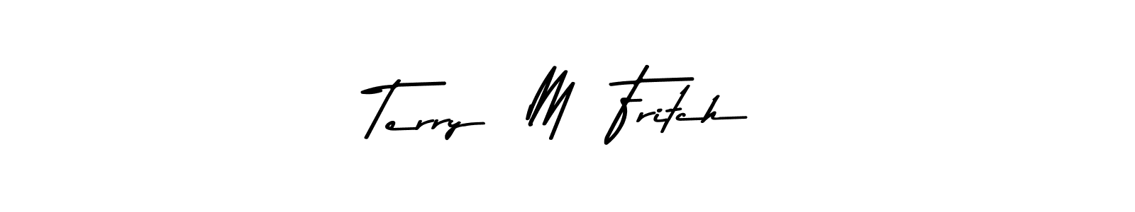 Asem Kandis PERSONAL USE is a professional signature style that is perfect for those who want to add a touch of class to their signature. It is also a great choice for those who want to make their signature more unique. Get Terry  M  Fritch name to fancy signature for free. Terry  M  Fritch signature style 9 images and pictures png