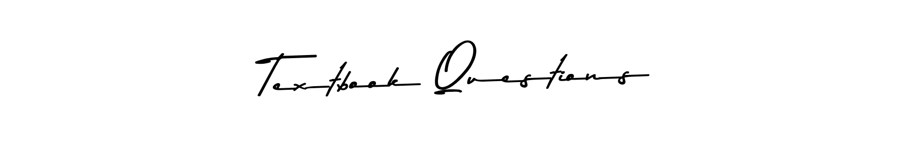 Asem Kandis PERSONAL USE is a professional signature style that is perfect for those who want to add a touch of class to their signature. It is also a great choice for those who want to make their signature more unique. Get Textbook Questions name to fancy signature for free. Textbook Questions signature style 9 images and pictures png