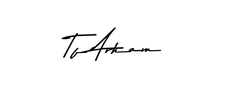 Best and Professional Signature Style for Tf Arham. Asem Kandis PERSONAL USE Best Signature Style Collection. Tf Arham signature style 9 images and pictures png