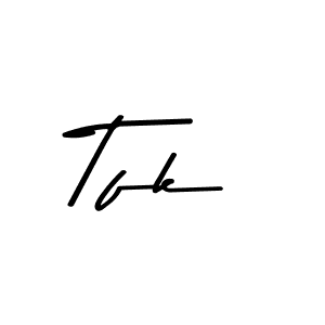 Make a short Tfk signature style. Manage your documents anywhere anytime using Asem Kandis PERSONAL USE. Create and add eSignatures, submit forms, share and send files easily. Tfk signature style 9 images and pictures png