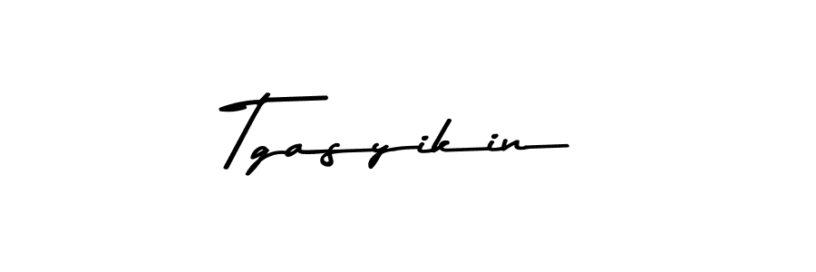 How to make Tgasyikin name signature. Use Asem Kandis PERSONAL USE style for creating short signs online. This is the latest handwritten sign. Tgasyikin signature style 9 images and pictures png