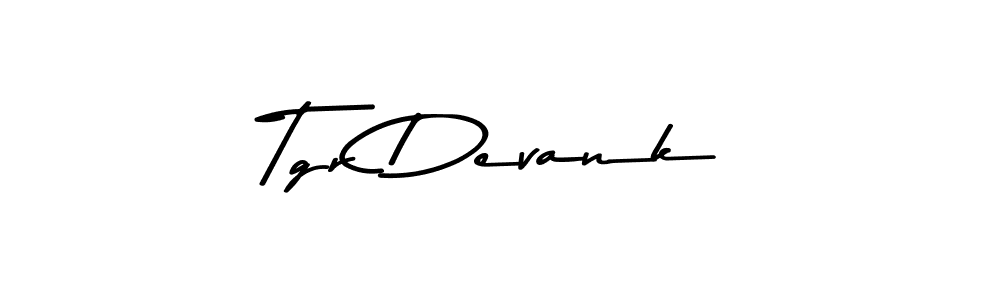 You should practise on your own different ways (Asem Kandis PERSONAL USE) to write your name (Tgr Devank) in signature. don't let someone else do it for you. Tgr Devank signature style 9 images and pictures png
