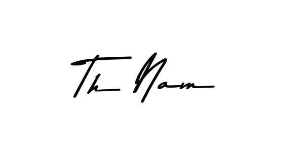 Th Nam stylish signature style. Best Handwritten Sign (Asem Kandis PERSONAL USE) for my name. Handwritten Signature Collection Ideas for my name Th Nam. Th Nam signature style 9 images and pictures png