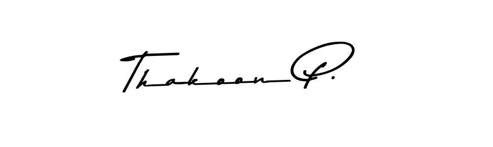 Use a signature maker to create a handwritten signature online. With this signature software, you can design (Asem Kandis PERSONAL USE) your own signature for name Thakoon P.. Thakoon P. signature style 9 images and pictures png