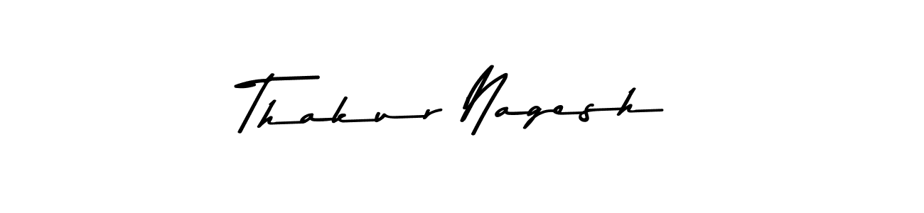 How to make Thakur Nagesh name signature. Use Asem Kandis PERSONAL USE style for creating short signs online. This is the latest handwritten sign. Thakur Nagesh signature style 9 images and pictures png