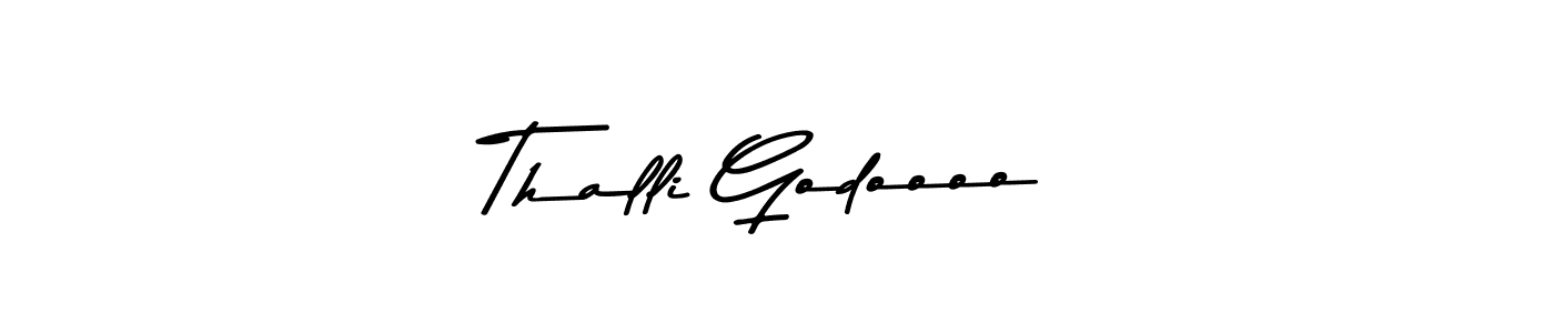Create a beautiful signature design for name Thalli Godoooo. With this signature (Asem Kandis PERSONAL USE) fonts, you can make a handwritten signature for free. Thalli Godoooo signature style 9 images and pictures png
