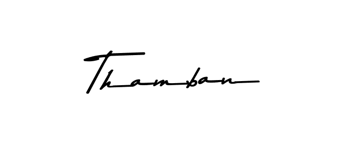 How to make Thamban signature? Asem Kandis PERSONAL USE is a professional autograph style. Create handwritten signature for Thamban name. Thamban signature style 9 images and pictures png