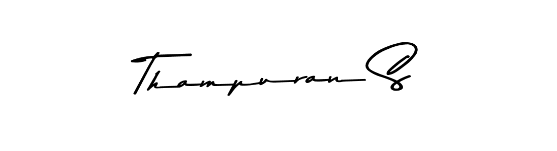 You should practise on your own different ways (Asem Kandis PERSONAL USE) to write your name (Thampuran S) in signature. don't let someone else do it for you. Thampuran S signature style 9 images and pictures png