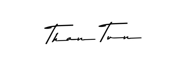 Than Tun stylish signature style. Best Handwritten Sign (Asem Kandis PERSONAL USE) for my name. Handwritten Signature Collection Ideas for my name Than Tun. Than Tun signature style 9 images and pictures png